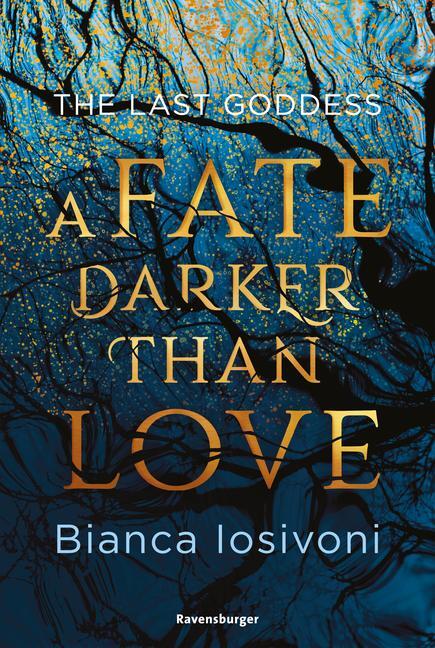 Cover: 9783473585779 | The Last Goddess, Band 1: A Fate Darker Than Love...