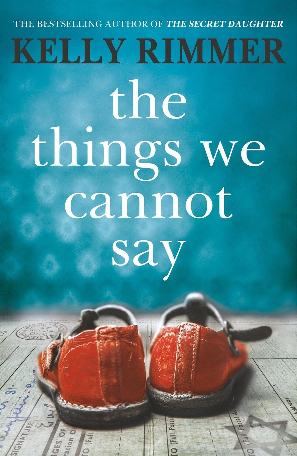 Cover: 9781472247315 | The Things We Cannot Say | Kelly Rimmer | Taschenbuch | Englisch