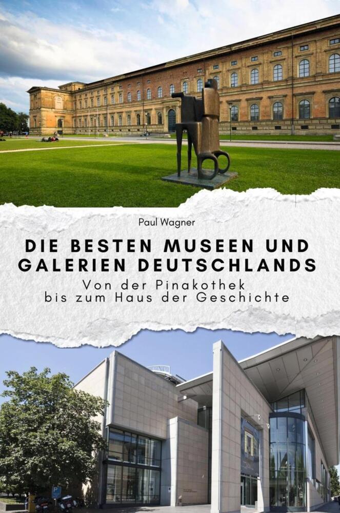 Cover: 9783759112453 | Die besten Museen und Galerien Deutschlands - Das perfekte Geschenk...