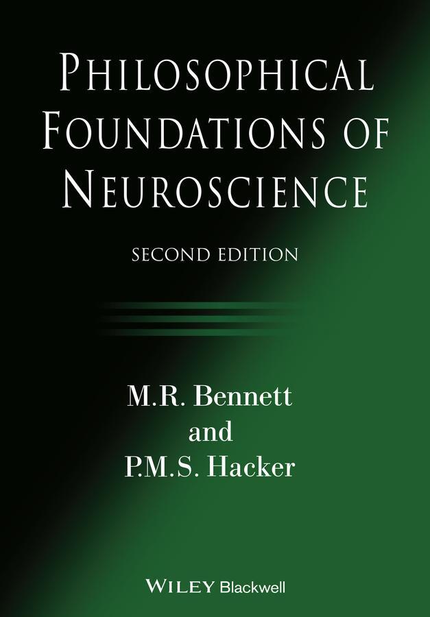 Cover: 9781119530978 | Philosophical Foundations of Neuroscience | M. R. Bennett (u. a.)