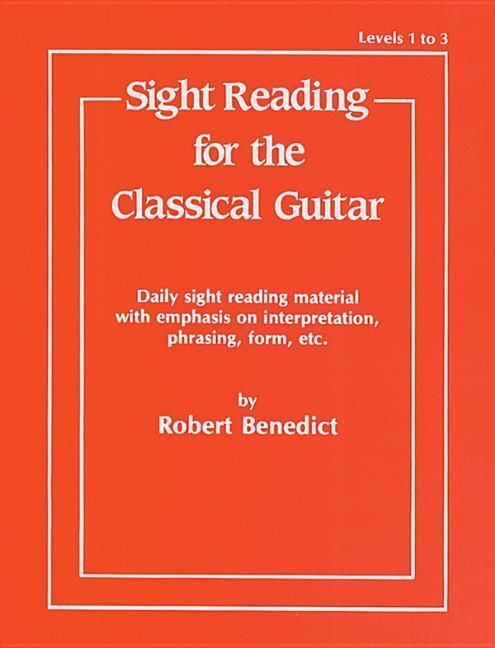 Cover: 9780769209746 | Sight Reading for the Classical Guitar, Level I-III: Daily Sight...