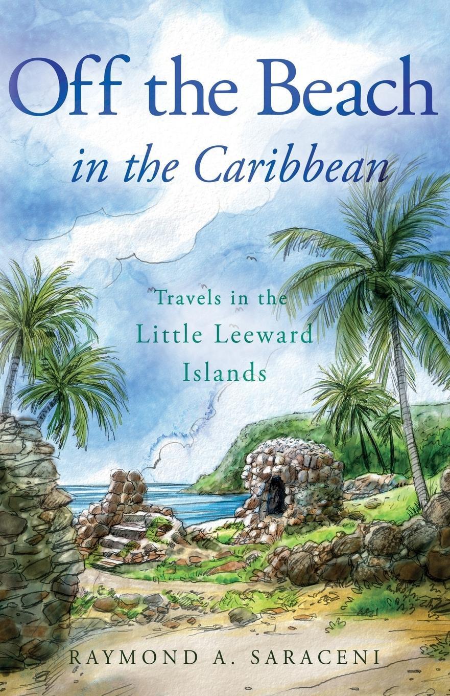 Cover: 9781800461413 | Off the Beach in the Caribbean | Travels in the Little Leeward Islands