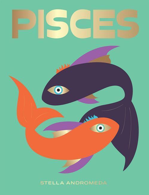 Cover: 9781784882686 | Pisces: Harness the Power of the Zodiac (Astrology, Star Sign) | Buch