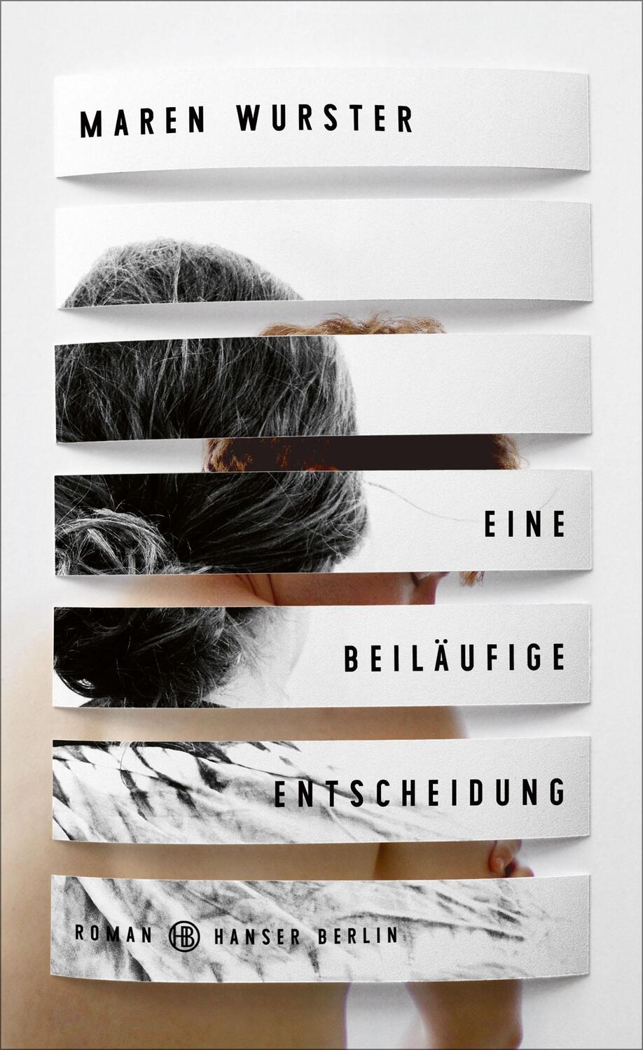 Cover: 9783446273801 | Eine beiläufige Entscheidung | Roman | Maren Wurster | Buch | Deutsch