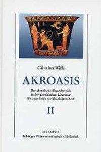 Cover: 9783893083145 | Akroasis | Günther Wille | Buch | XXVI | Deutsch | 2001