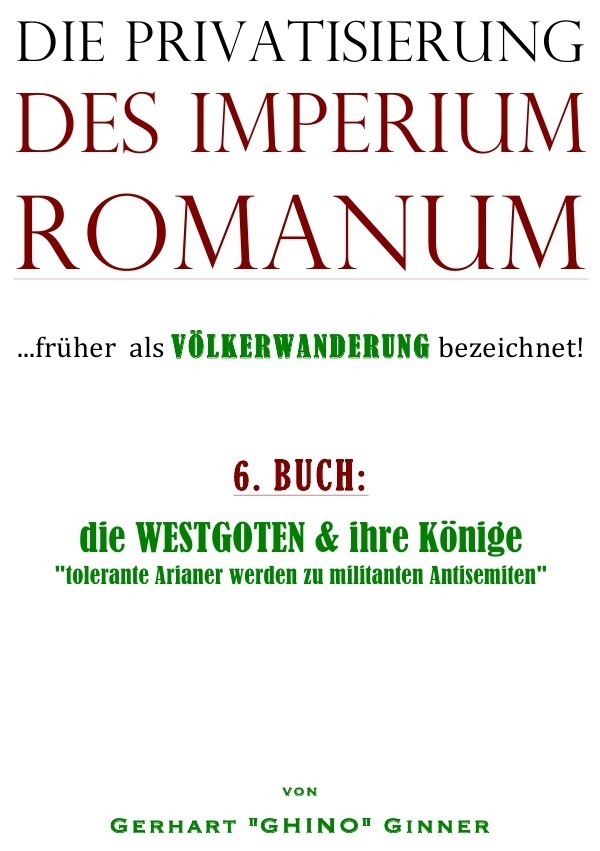 Cover: 9783745023480 | die Privatisierung des Imperium Romanum. Bd.6 | Gerhart Ginner | Buch