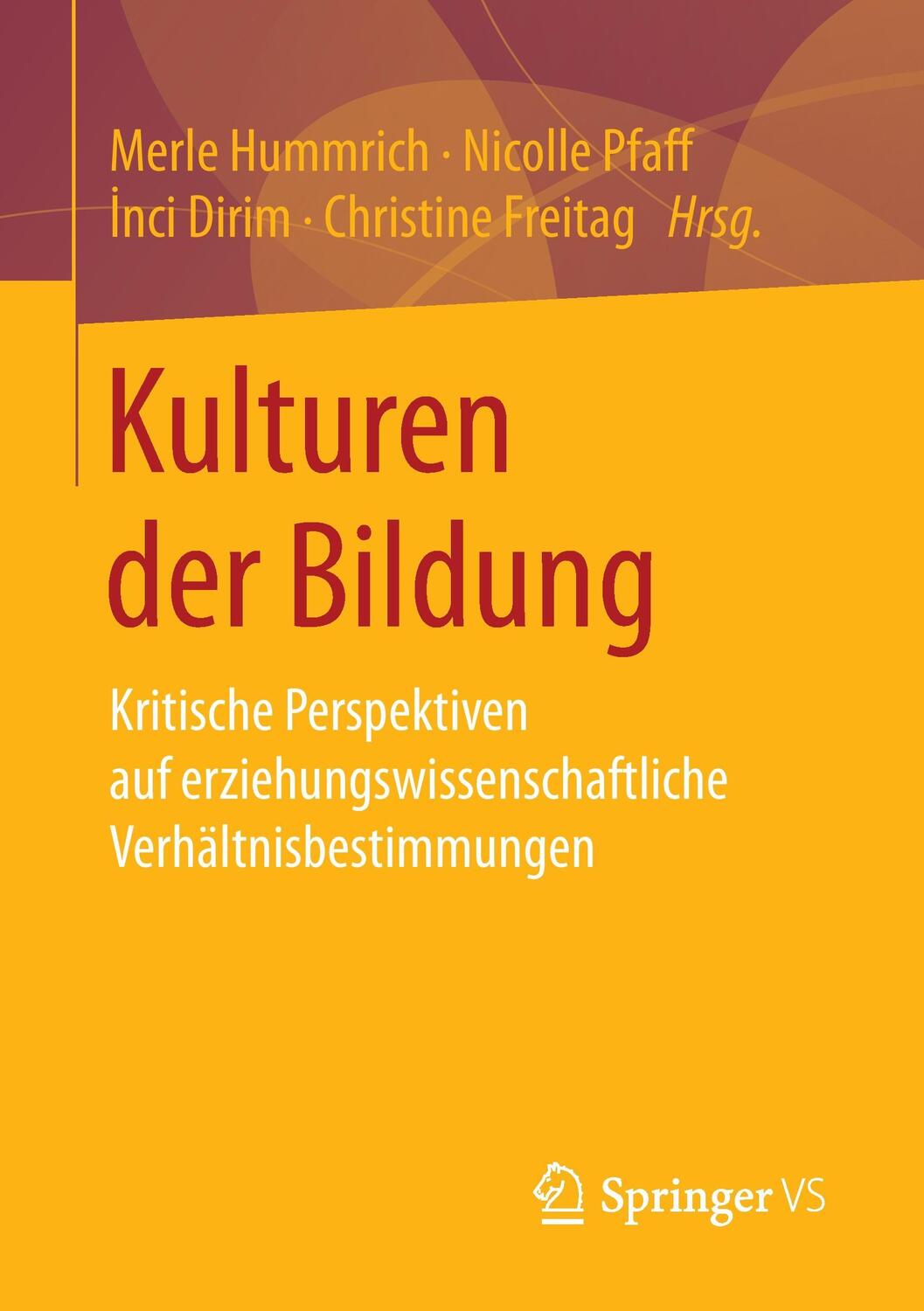 Cover: 9783658100049 | Kulturen der Bildung | Merle Hummrich (u. a.) | Taschenbuch | Deutsch