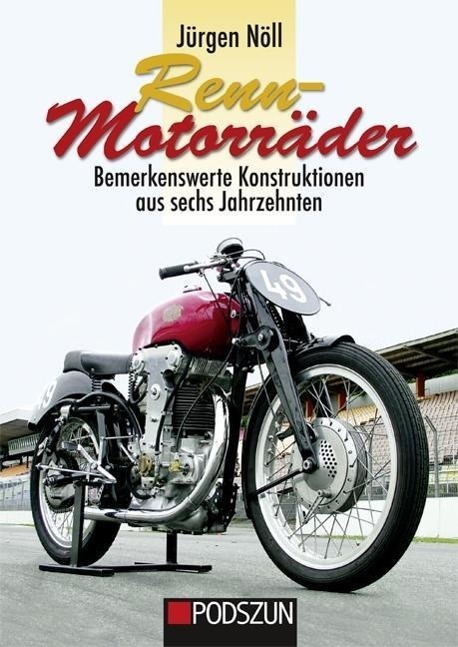 Cover: 9783861336488 | Renn-Motorräder | Konstruktionen aus sechs Jahrzehnten | Jürgen Nöll