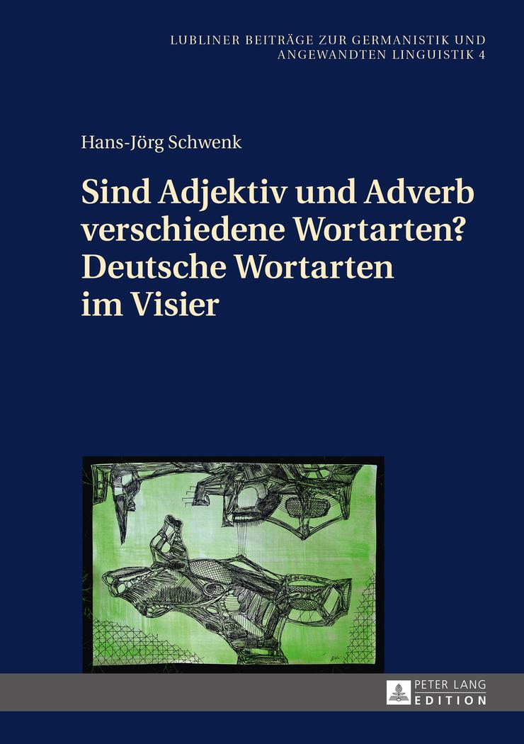 Cover: 9783631668207 | Sind Adjektiv und Adverb verschiedene Wortarten? Deutsche Wortarten...