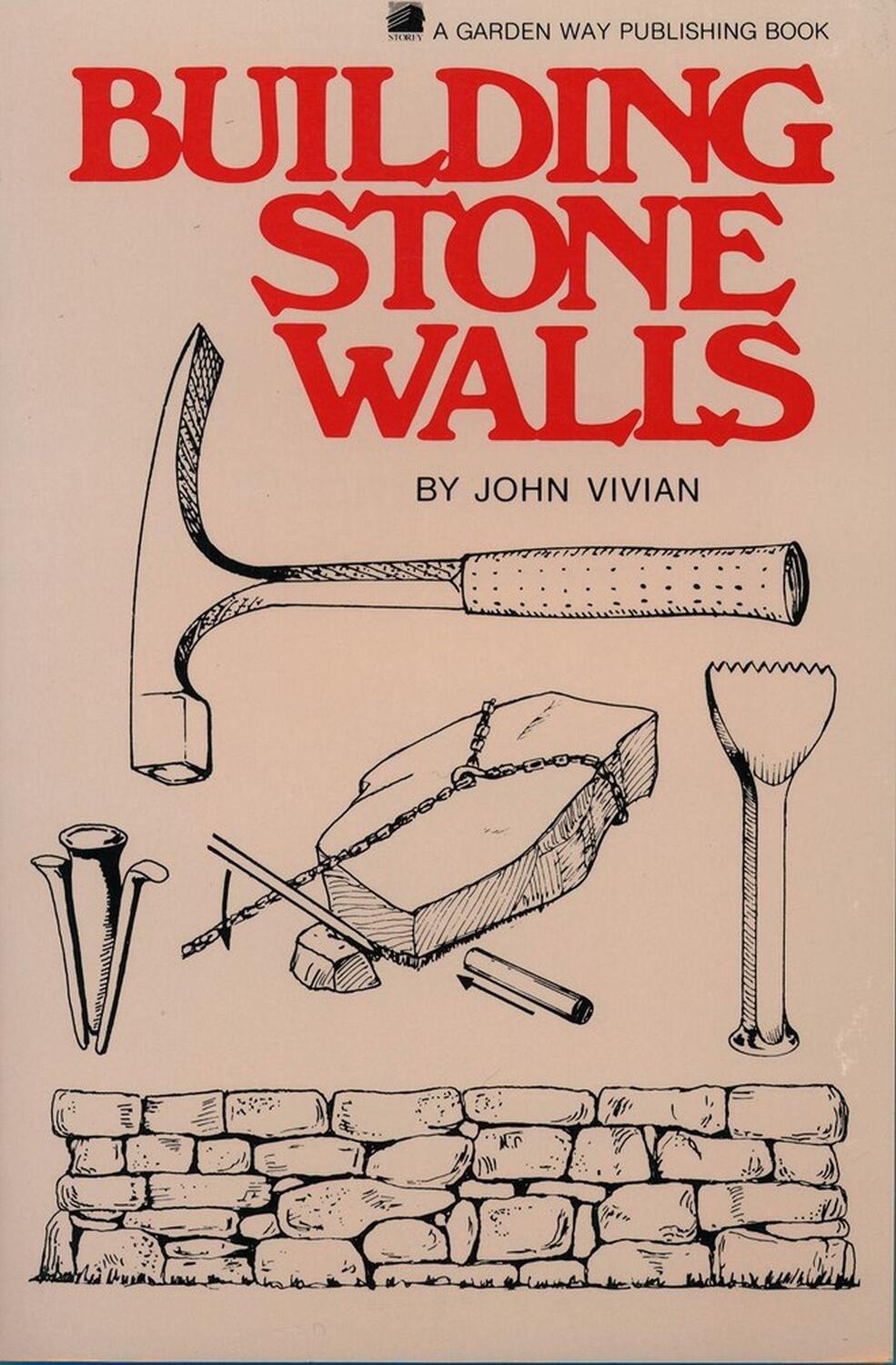 Cover: 9780882660745 | Building Stone Walls | Storey's Country Wisdom Bulletin A-217 | Vivian