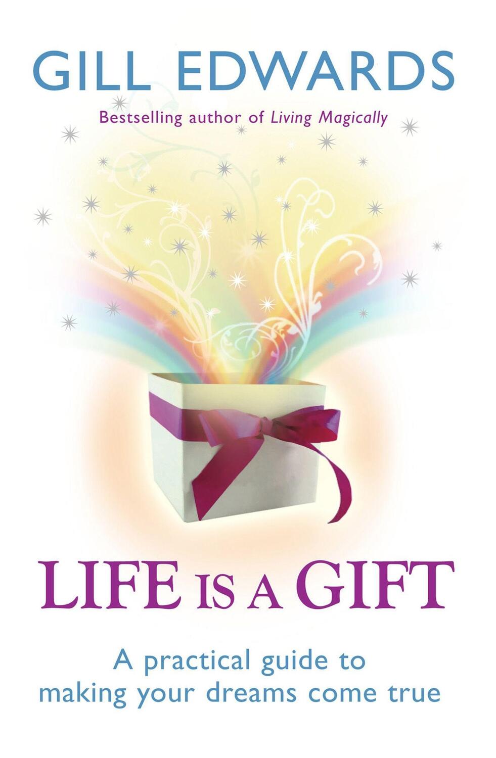Cover: 9780749927813 | Life Is A Gift | The secrets to making your dreams come true | Edwards