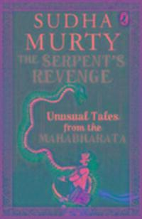 Cover: 9780143427858 | The Serpent's Revenge | Unusual Tales From The Mahabharata | Buch