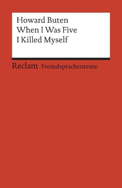 Cover: 9783150091005 | When I Was Five I Killed Myself | Howard Buten | Taschenbuch | 2002