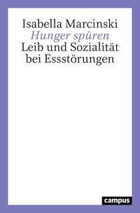 Cover: 9783593513034 | Hunger spüren | Leib und Sozialität bei Essstörungen | Marcinski