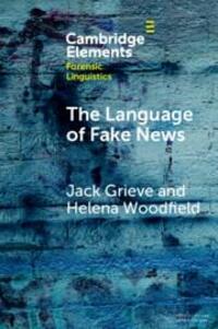 Cover: 9781009349130 | The Language of Fake News | Jack Grieve (u. a.) | Taschenbuch | 2023