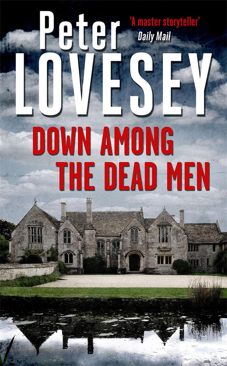 Cover: 9780751558890 | Down Among the Dead Men | Detective Peter Diamond Book 15 | Lovesey