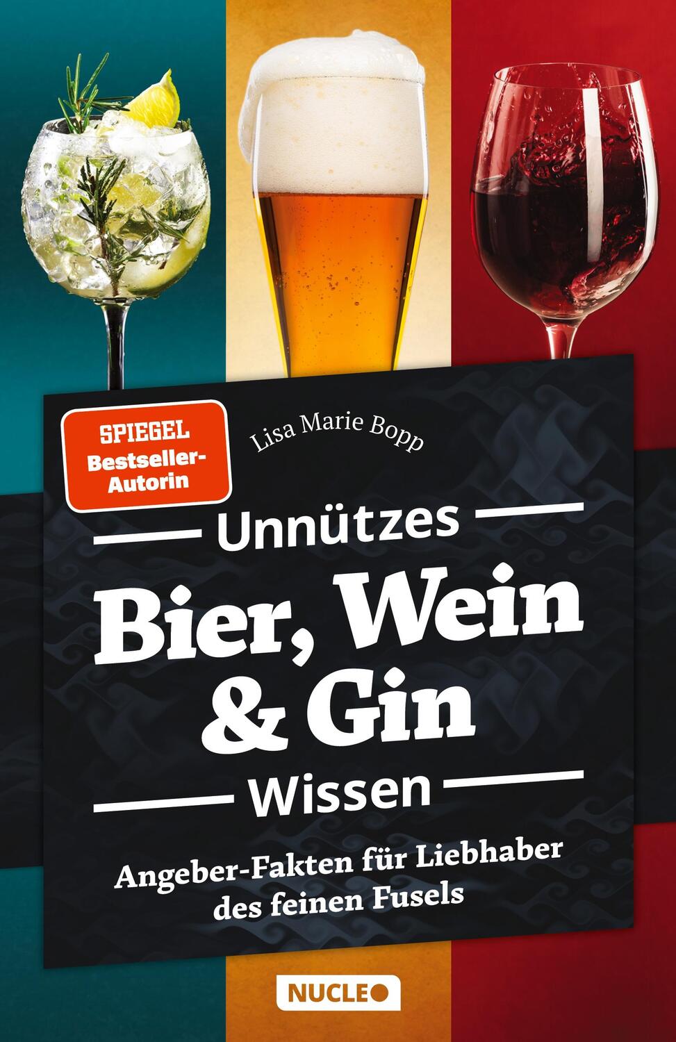 Cover: 9783985610297 | Unnützes Bier, Wein &amp; Gin Wissen | Lisa Marie Bopp | Taschenbuch