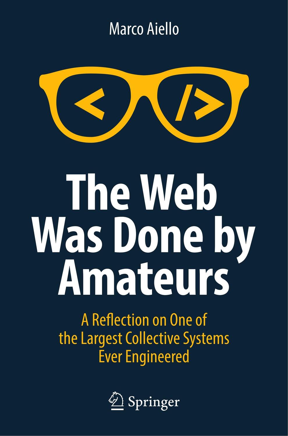 Cover: 9783319900070 | The Web Was Done by Amateurs | Marco Aiello | Taschenbuch | Paperback