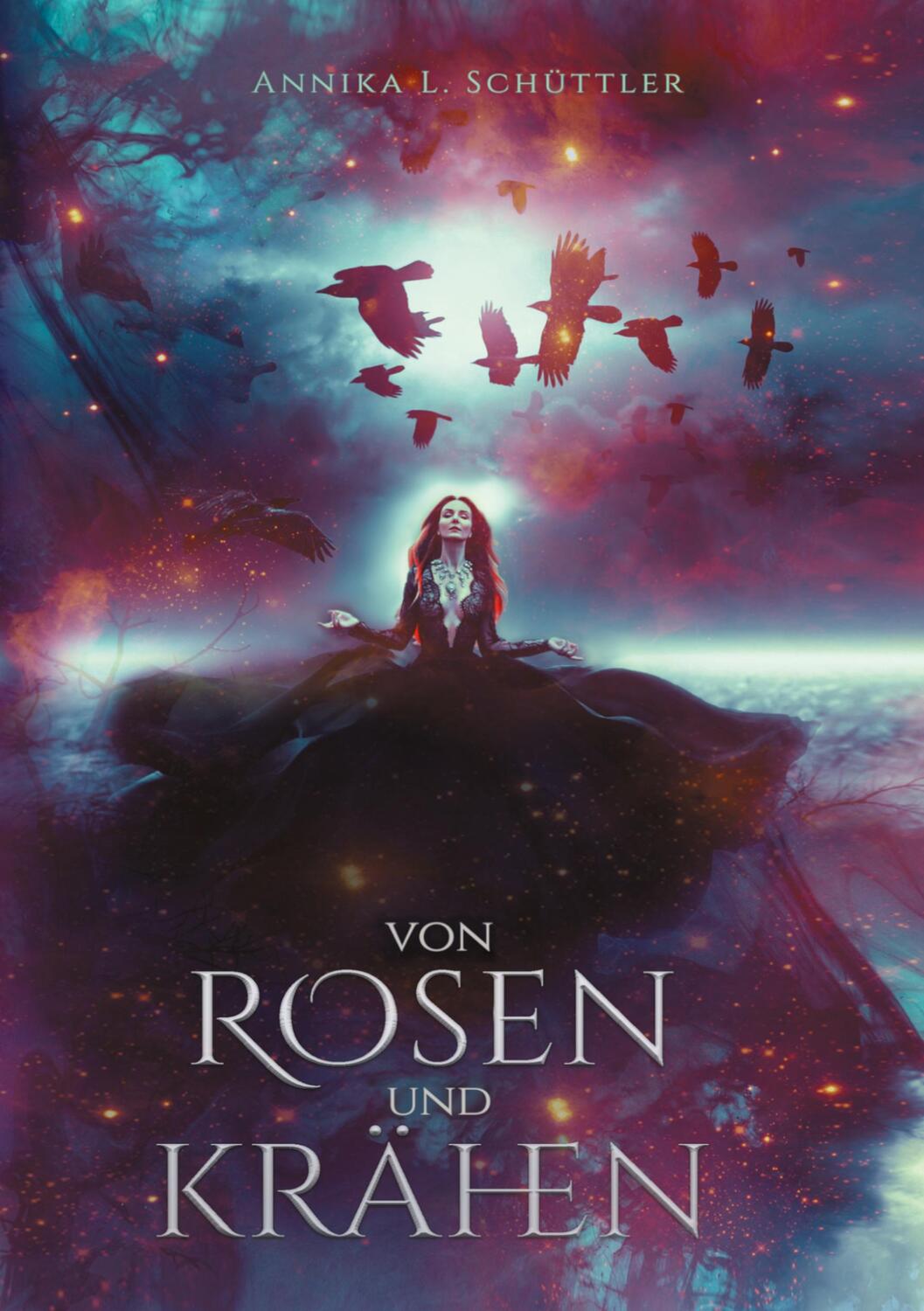 Cover: 9783754334171 | Von Rosen und Krähen | Annika L. Schüttler | Taschenbuch