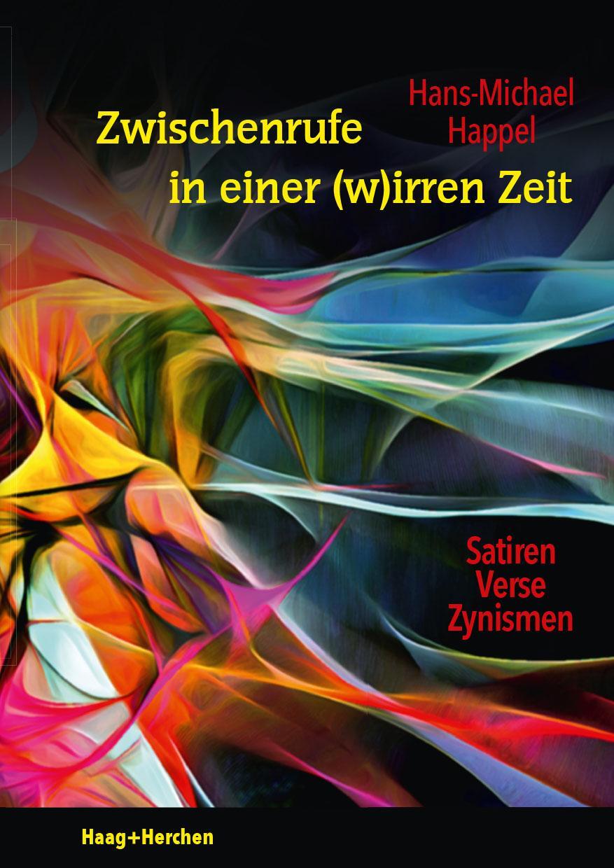 Cover: 9783898469005 | Zwischenrufe in einer (w)irren Zeit | Satiren, Verse, Zynismen | Buch