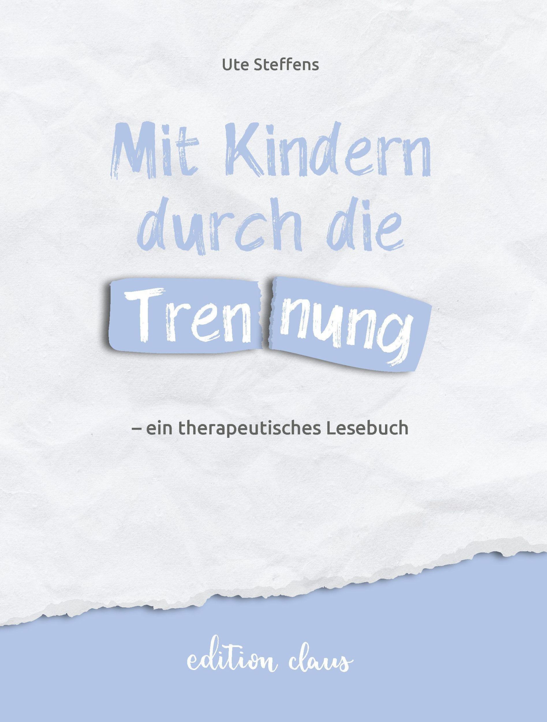 Bild: 9783982264349 | Mit Kindern durch die Trennung - ein therapeutisches Lesebuch | Buch