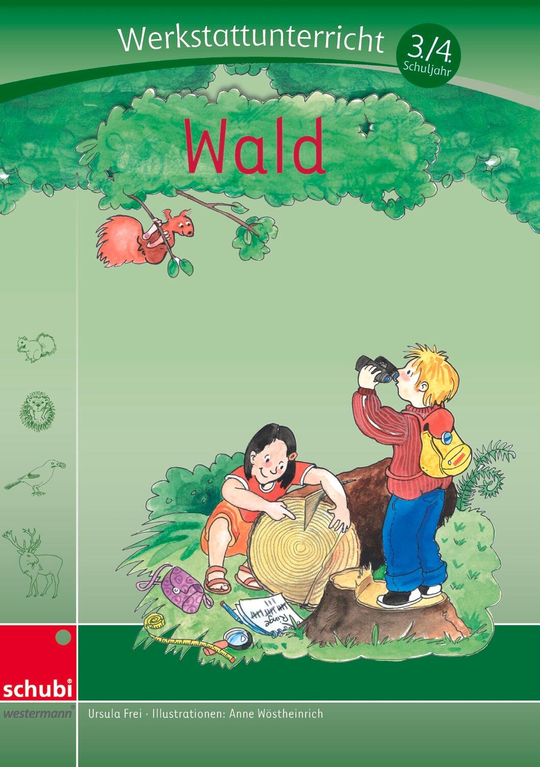 Cover: 9783867232913 | Wald | Werkstatt 3./4. Schuljahr | Ursula Frei | Taschenbuch | Deutsch