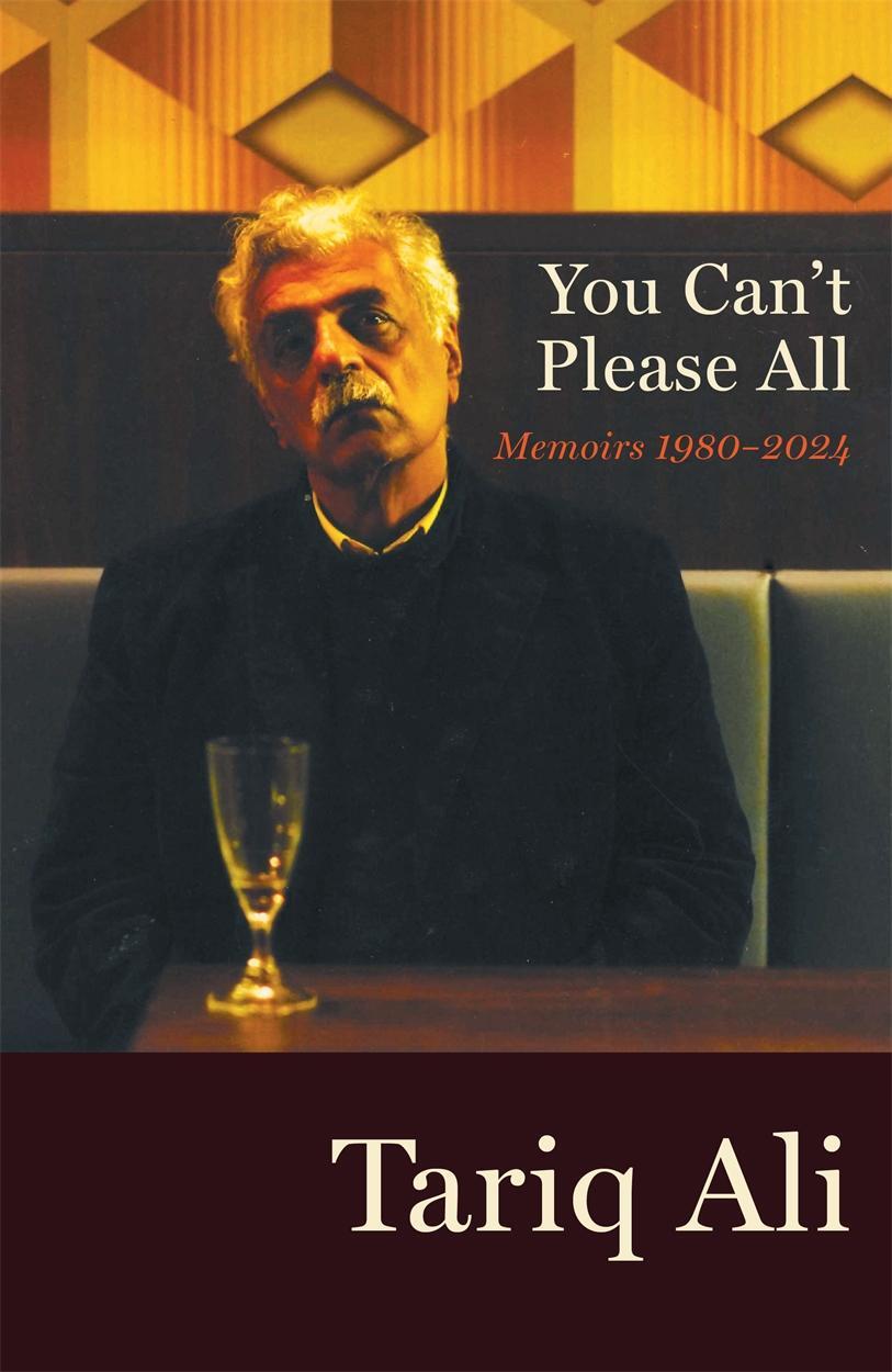 Cover: 9781804290903 | You Can't Please All | Memoirs 1980-2024 | Tariq Ali | Buch | Englisch