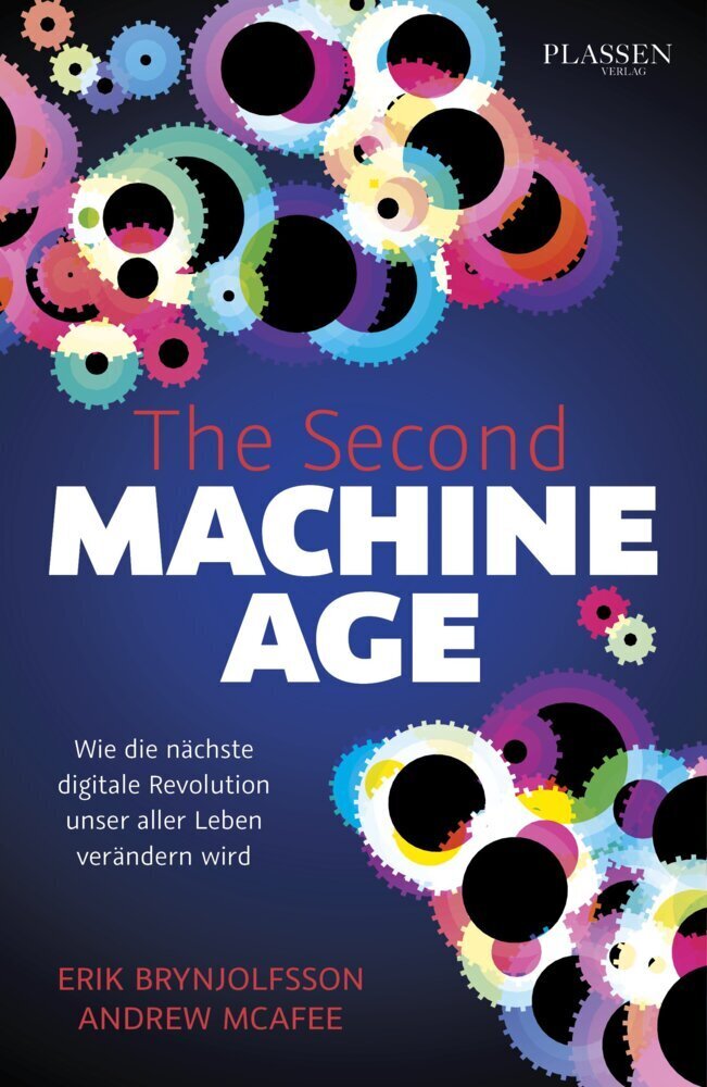 Cover: 9783864702112 | The Second Machine Age | Erik Brynjolfsson (u. a.) | Buch | 367 S.