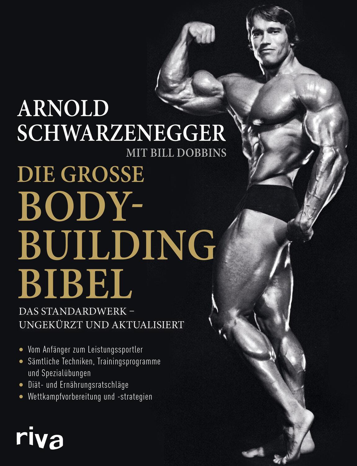 Cover: 9783742309587 | Die große Bodybuilding-Bibel | Arnold Schwarzenegger (u. a.) | Buch