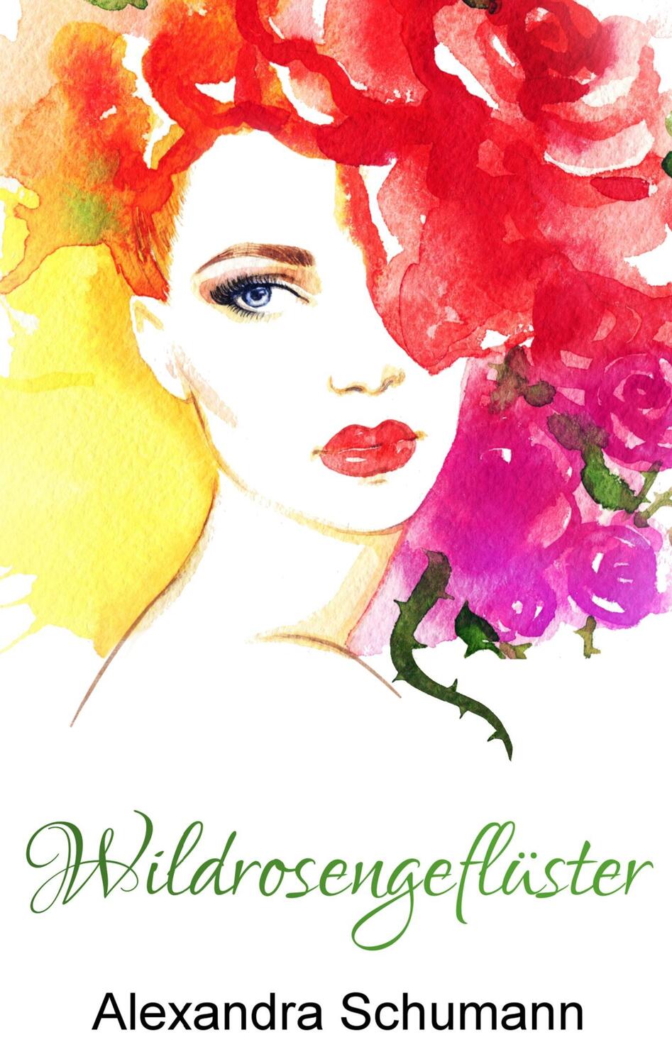 Cover: 9783743179011 | Wildrosengeflüster | Alexandra Schumann | Taschenbuch
