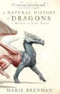 Cover: 9781783292394 | A Memoir by Lady Trent | A Natural History of Dragons | Marie Brennan