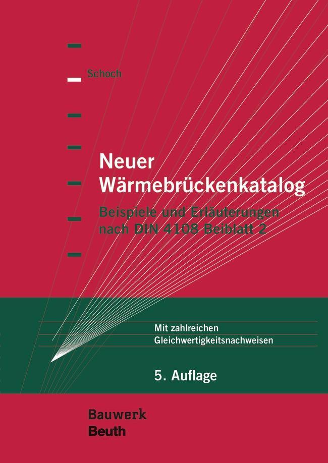 Cover: 9783410281085 | Neuer Wärmebrückenkatalog | Torsten Schoch | Taschenbuch | Bauwerk