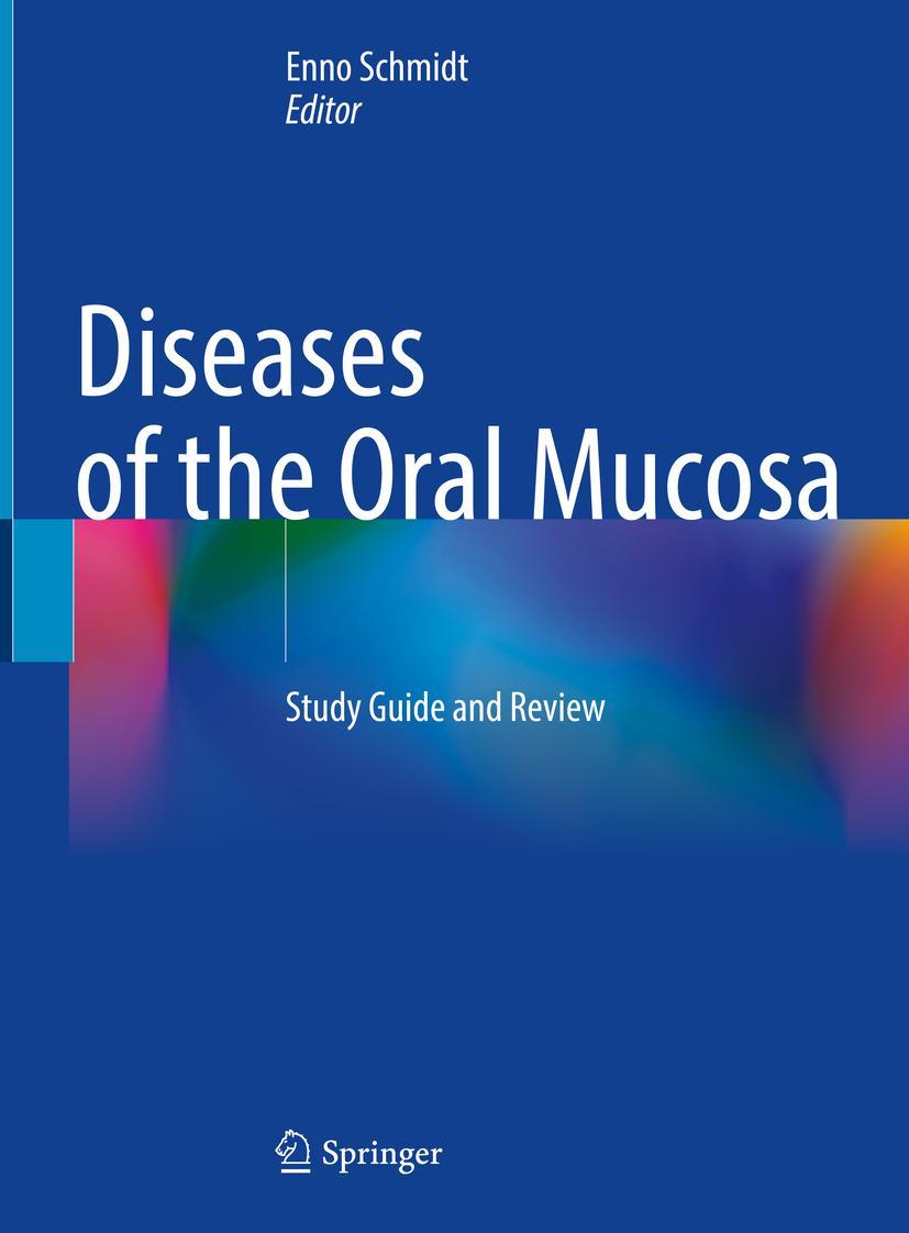 Cover: 9783030828035 | Diseases of the Oral Mucosa | Study Guide and Review | Enno Schmidt