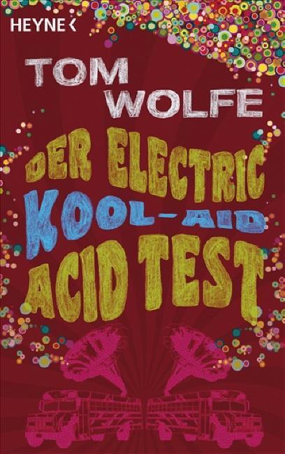 Cover: 9783453406216 | Der Electric Kool-Aid Acid Test | Tom Wolfe | Taschenbuch | Deutsch