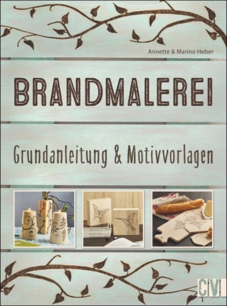 Cover: 9783838836409 | Brandmalerei | Grundanleitung &amp; Motivvorlagen | Heber (u. a.) | Buch