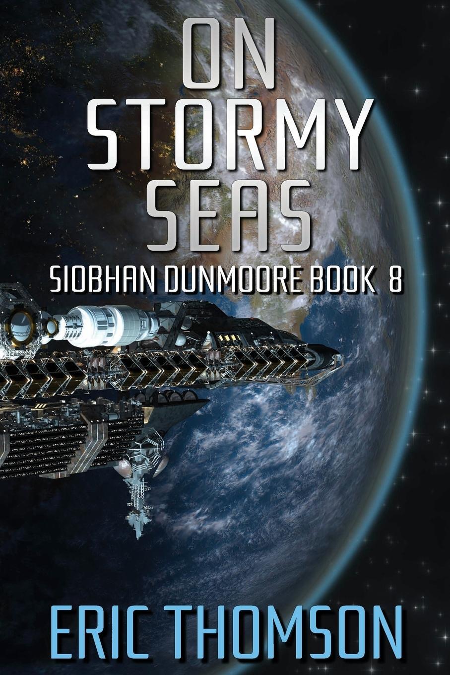 Cover: 9781989314821 | On Stormy Seas | Eric Thomson | Taschenbuch | Siobhan Dunmoore | 2022