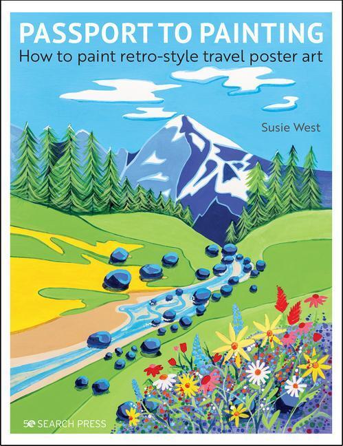 Cover: 9781782219569 | Passport to Painting | How to Paint Retro-Style Travel Poster Art
