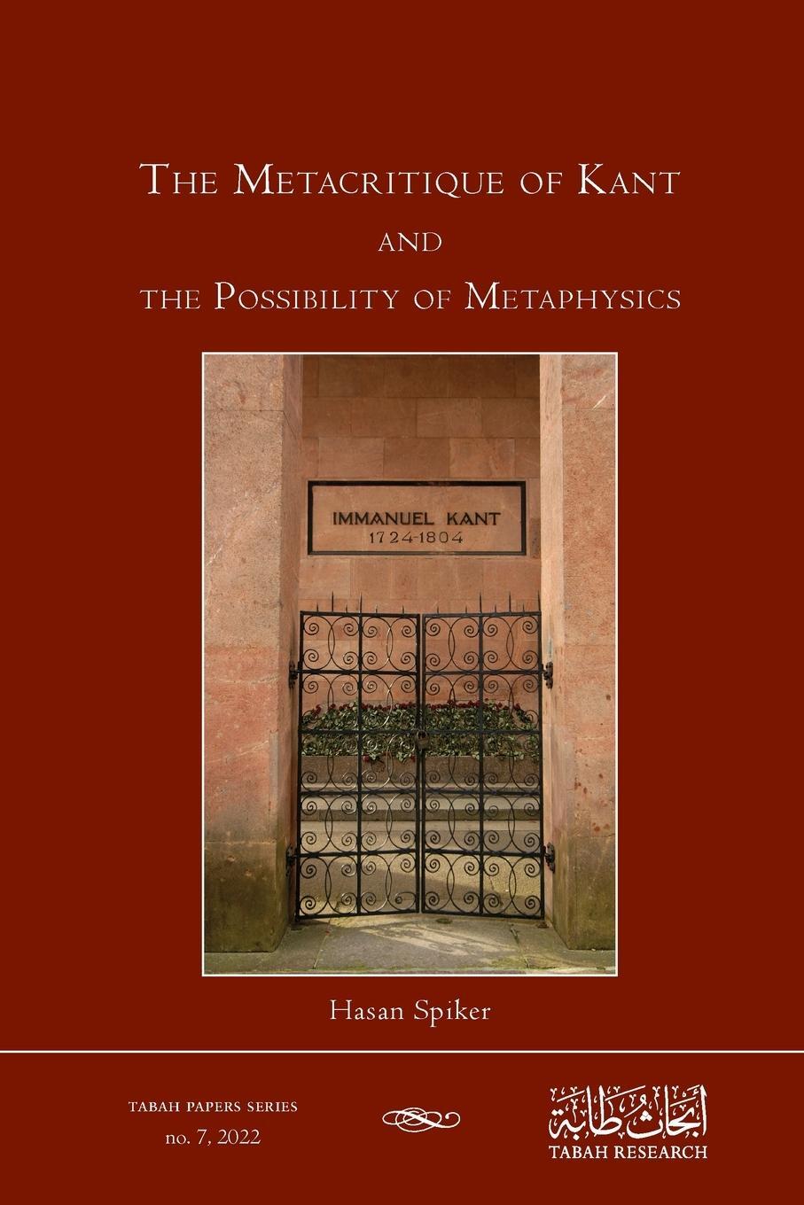 Cover: 9789948166559 | The Metacritique of Kant and the Possibility of Metaphysics | Spiker