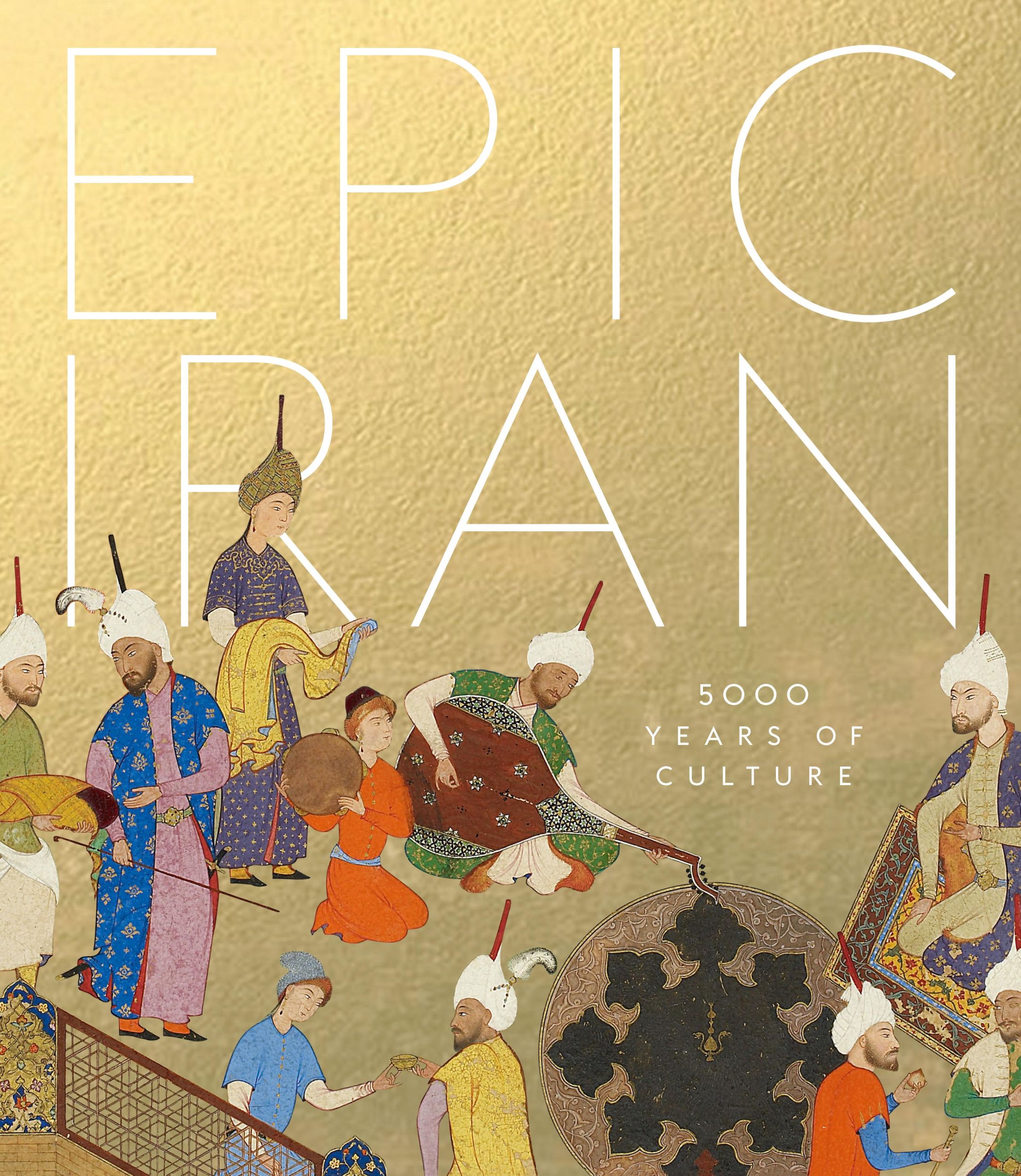 Cover: 9781851779291 | Epic Iran | 5000 Years of Culture | John Curtis (u. a.) | Buch | 2021