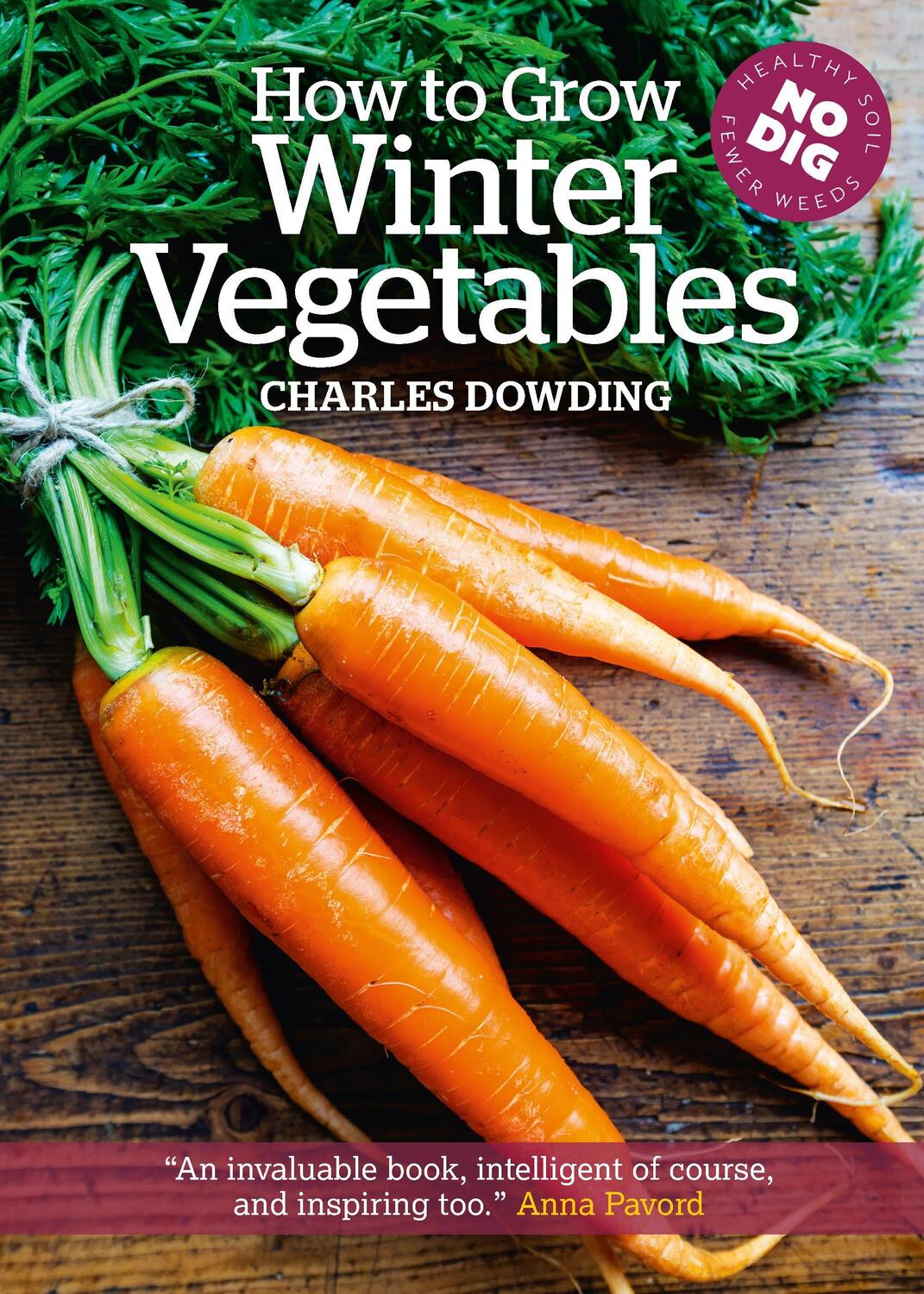 Cover: 9781900322881 | How to Grow Winter Vegetables | Charles Dowding | Taschenbuch | 2011