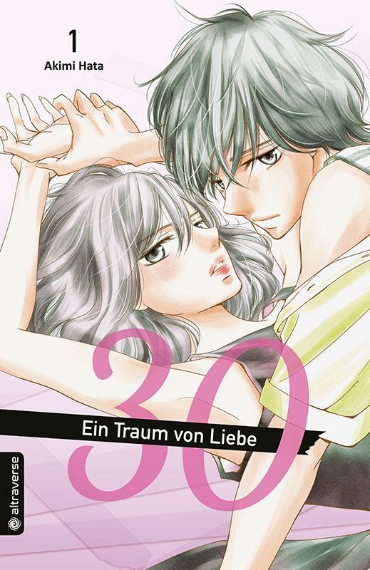 Cover: 9783963584169 | 30 - Ein Traum von Liebe 01 | Akimi Hata | Taschenbuch | Deutsch