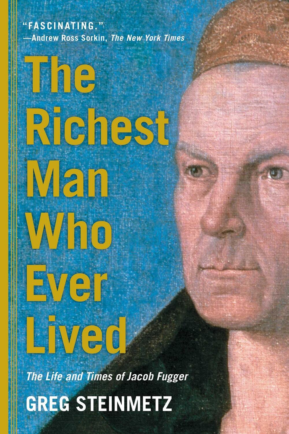 Cover: 9781451688566 | The Richest Man Who Ever Lived | The Life and Times of Jacob Fugger