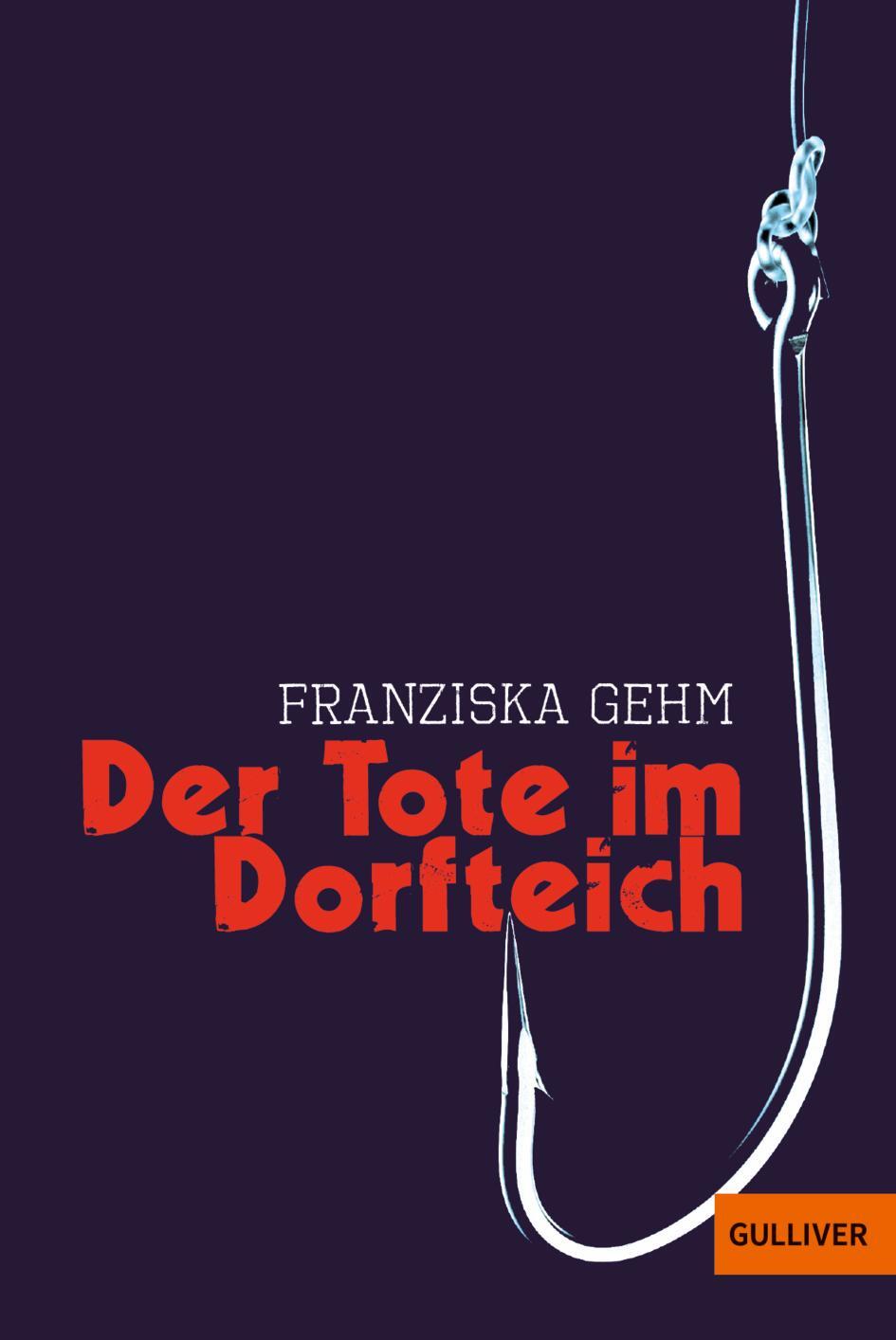 Cover: 9783407741608 | Der Tote im Dorfteich | Franziska Gehm | Taschenbuch | 176 S. | 2018