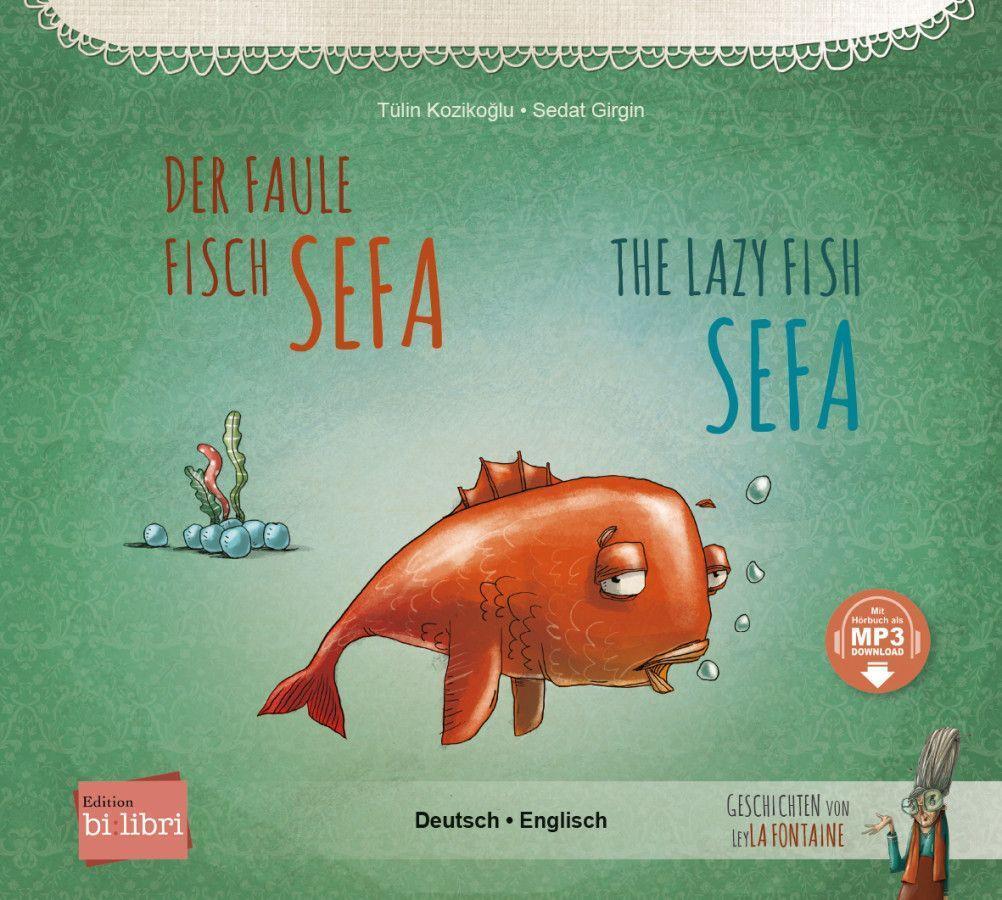 Cover: 9783191096205 | Der faule Fisch Sefa. Kinderbuch Deutsch-Englisch mit MP3-Hörbuch...