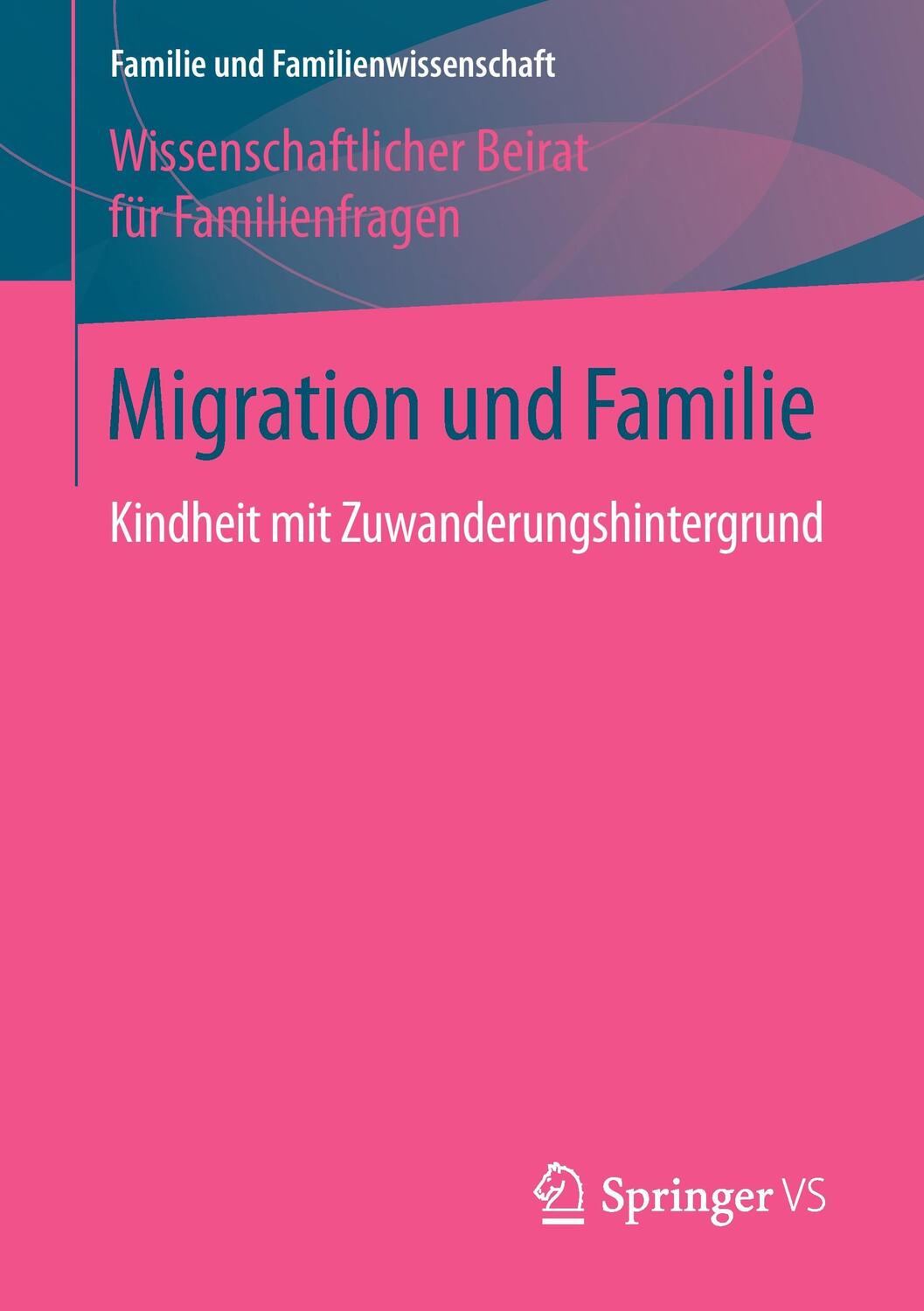 Cover: 9783658122362 | Migration und Familie | Kindheit mit Zuwanderungshintergrund | Buch