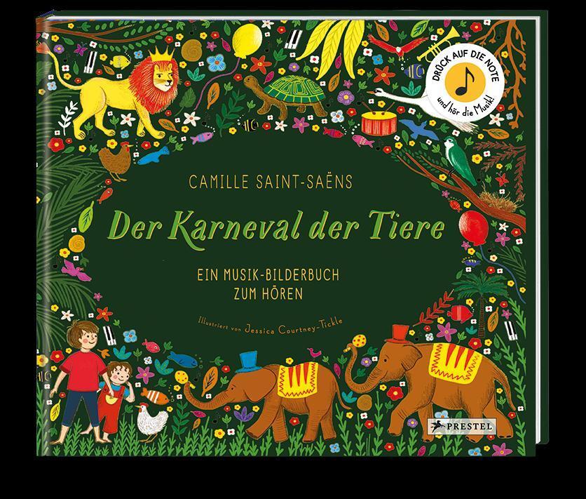 Bild: 9783791374659 | Camille Saint-Saëns. Der Karneval der Tiere | Jessica Courtney-Tickle