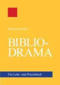 Cover: 9783848245703 | Bibliodrama | Ein Lehr- und Praxisbuch | Helmut Kreller | Taschenbuch