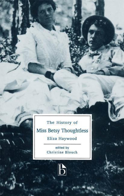 Cover: 9781551111476 | Haywood, E: The History of Miss Betsy Thoughtless | Eliza Haywood