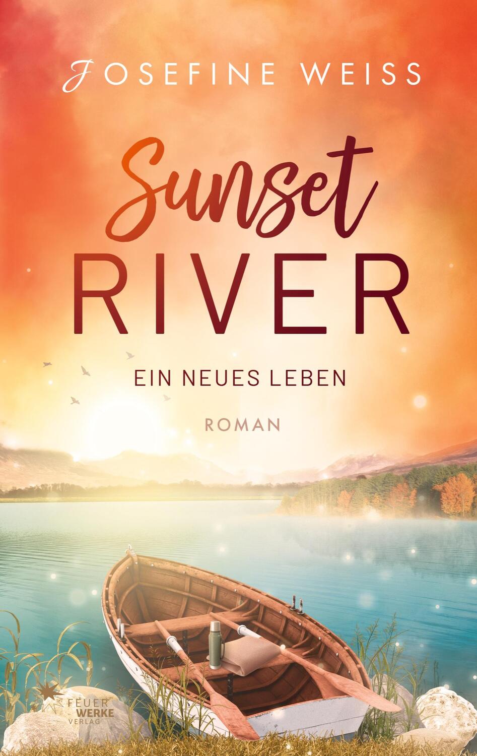 Cover: 9783949221866 | Ein neues Leben (Sunset River 2) | Josefine Weiss | Taschenbuch | 2023