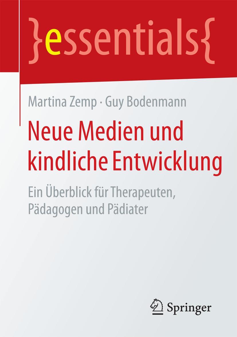 Cover: 9783658111496 | Neue Medien und kindliche Entwicklung | Guy Bodenmann (u. a.) | Buch